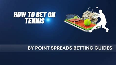 How To Bet on Tennis: Strategies, Types & Winning .